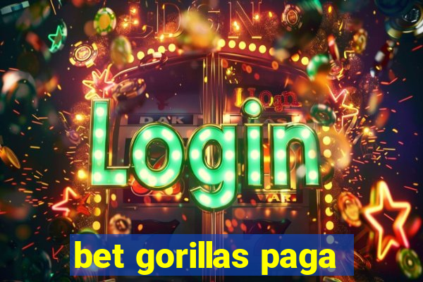 bet gorillas paga